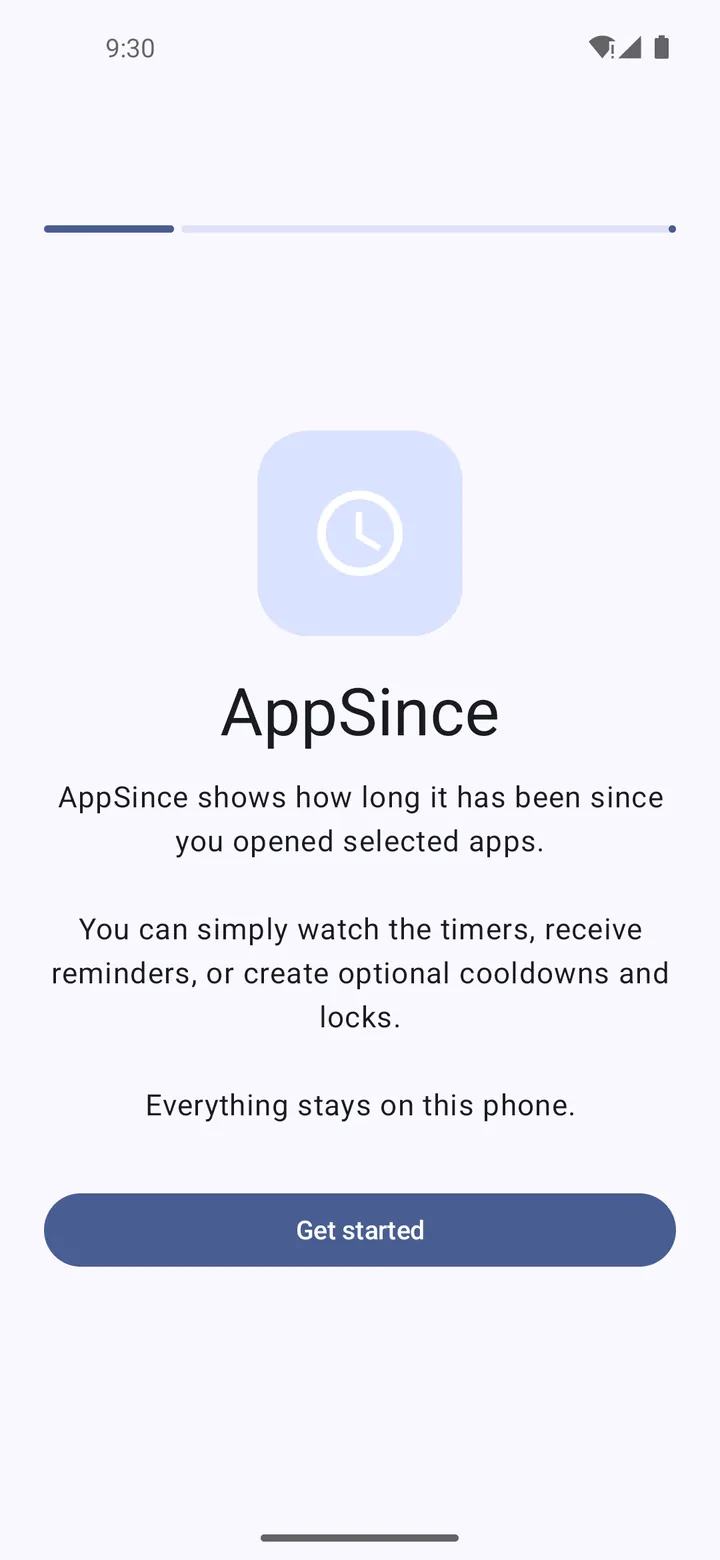 AppSince welcome screen explaining that it shows how long it has been since you opened selected apps, with optional reminders and cooldowns, and that everything stays on the phone
